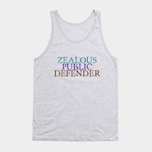 Zealous Public Defender Tank Top